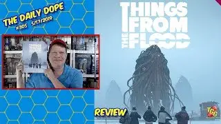 Things from the Flood - Reviewed on The Daily Dope 