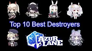 Top 10 Best Destroyers | Azur Lane