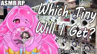 Will You Be This Giantess's Gacha Prize? |ASMR RP| [F4A] [Giantess] [Vore]