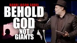 Behold God, Not Giants: Keys to Possessing Your Promised Land in this NEW YEAR | Rabbi Jason Sobel