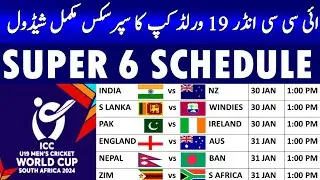 U19 World Cup  Super Six Schedule 2024|u19 world cup 2024 schedule, u19 world cup 2024