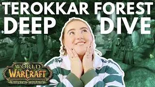My New FAVOURITE WoW Zone?! | Terokkar Forest Deep Dive