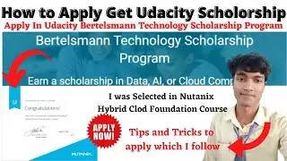 How To Get Udacity Scholarship | How to Apply in Udacity Bertelsmann Technology Scholarship Program