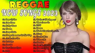 Best Reggae Mix 2023 ♫ New Trending Reggae English Songs 2023 ♫ Reggae Music Popular Songs