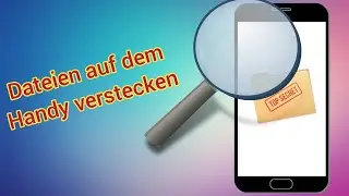 Mediendateien (Bilder / Videos) auf Android Handy verstecken Anleitung
