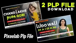 2 Pixerlab Plp File 2021 || Pixerlab Plp Project Download || Pixerlab Toturial 2021