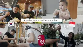 🌕🥮Spend Chuseok w Ruel’s grandparents in Korea🧡🇰🇷