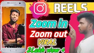 Instagram Reels me Zoom in and Zoom out kaise kare 
