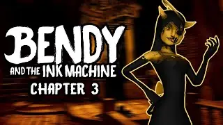 Bendy and the Ink Machine (Chapter 3) || PATH OF THE ANGEL OR DEMON?