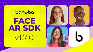 Banuba Face AR SDK release 1.7.0 | Facial Feature Editing | Face Morphing