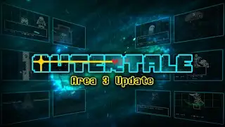 PS!Outertale LV0 Pacifist Route | UNDERTALE Fangame | Area 3 Update (Demo)