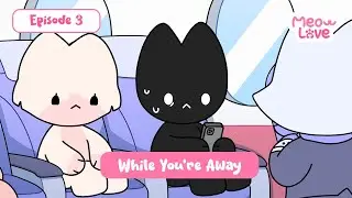 EPS 3 - While You’re Away