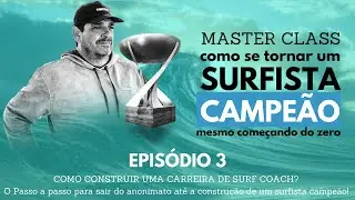 MASTER CLASS - COMO CONSTRUIR UMA CARREIRA DE SURFCOACH