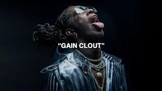Young Thug - Gain Clout [Official Visualizer]