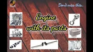 Engine & it's parts(@mecheasy4024 )