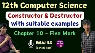 Constructor and destructor | 12th Computer Science | Chapter 10 - Important five mark