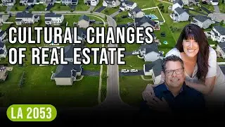 Capitalizing On The Cultural Changes Of Real Estate