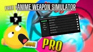 ANIME WEAPONS SIMULATOR SCRIPT | AUTO FARM,  AUTO WEAPONS CRAFT , AUTO RANKUP AND SO MUCH MORE!!