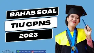 BAHAS SOAL TIU CPNS 2023