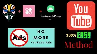 Youtube AdAway Lsposed Module | Block YouTube Ads | No YouTube Revanced | In Urdu