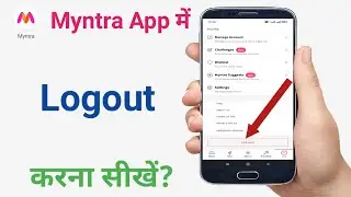 Myntra App se logout kaise karen।how to logout Myntra App। Myntra Shopping App