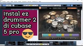 Cara Instal Ez Drummer 2 di Cubase 5