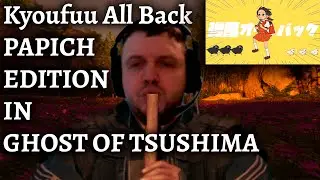 ПАПИЧ, но это Kyoufuu All Back | музыкальный клип