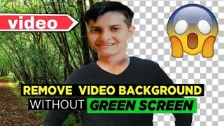 How to Remove Background in Any Videos || Without Green Screen