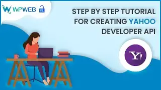 Yahoo Developer API Setup Tutorial | WooCommerce & EDD Social Login | WPWebElite