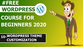 WordPress Theme Customization Part 2 | WordPress Complete Course Basic to Advance #10 In Hindi/Urdu