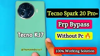 Tecno Spark 20 Pro Plus Frp Bypass Without Pc 💯 | Tecno KJ7 Google Account Unlock Without Pc 🔥