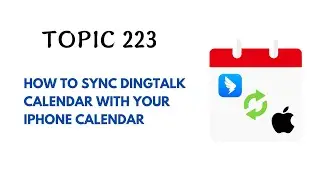DINGTALK TOPIC 223 : HOW TO SYNC DINGTALK CALENDAR WITH YOUR IPHONE CALENDAR