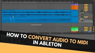 How To Convert Audio Loops To MIDI In Ableton (FASTEST & EASIEST WAY TO LAYER SOUNDS)
