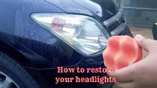 How to restore your headlights (quick and easy)