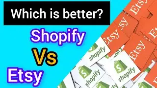 Shopify vs Etsy: A Comprehensive Comparison | Which is the Better Ecommerce Platform