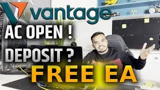How to create Account on vantage / Deposit /Get free Ea Robot - by Ajaymoney