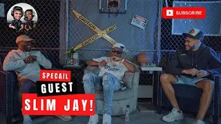 Episode 39- Special guest Slim Jay!