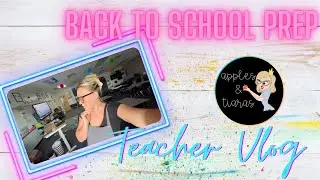 Back to School Prep Vlog #1| Teacher Vlog
