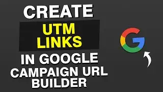 NEW*How to Create UTM Links in Google Campaign URL Builder (Boost ROI)