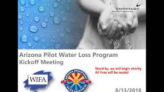 AZ Water Loss Program Kickoff Webcast  - Phase 2