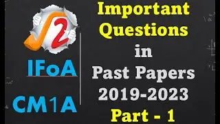 CM1A Important Questions from IFoA | Part - 1