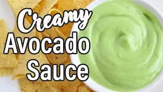 Creamy Avocado Sauce Recipe | Healthy Avocado Cilantro Sauce