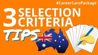 Selection Criteria for Australian Government Jobs |  3 Tips |  How to write selection criteria