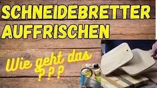 🎥 Schneidebretter Aufarbeiten Pflege Ölen Abziehen #holzwerkstatt #holzwerken #diy🔨