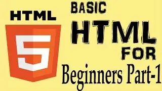 Basic HTML tutorial for beginners(Part-1)