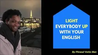 LIGHT UP LIKE A TOWER- new phrasal verb! #Shorts