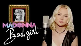 Bad Girl - Madonna (Alyona)