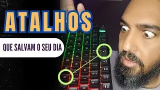3 atalhos de teclado INCRÍVEIS que você precisa conhecer (Salvam o seu dia)