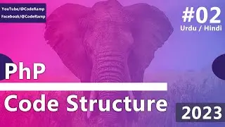 Php Code Structure | How to write Php Syntax | 02 | CodeRamp | 2023