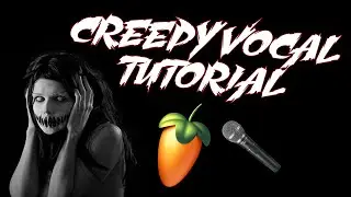 Scary Vocal Effect FL Studio